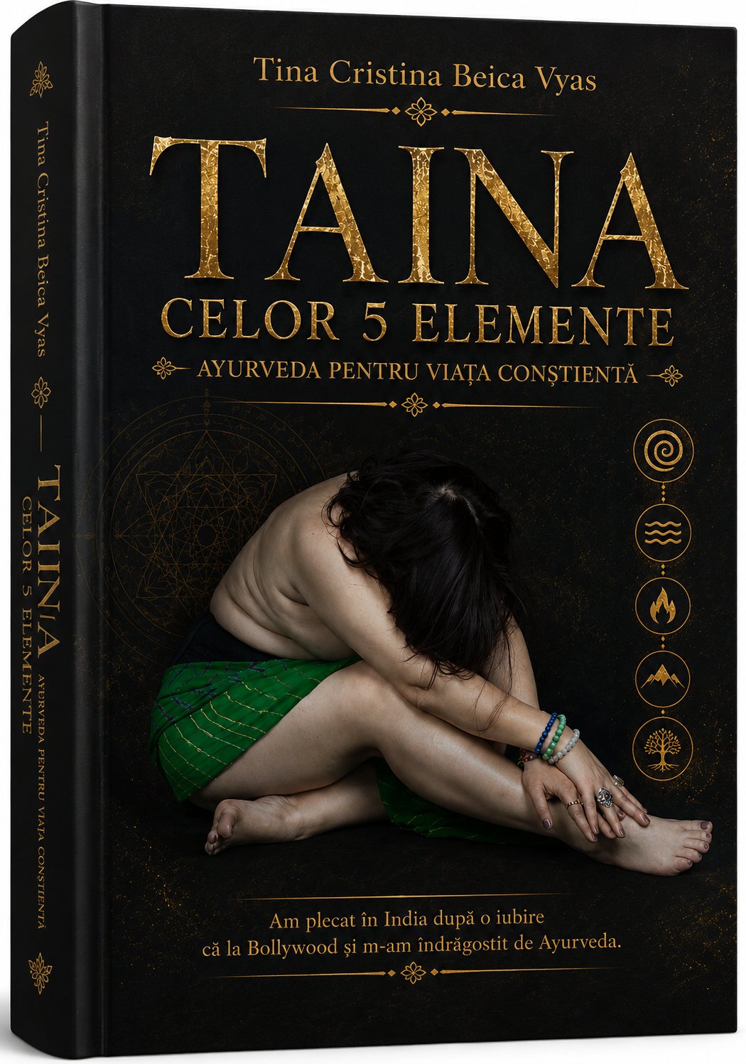 Coperta cărții Taina Celor 5 Elemente, de Tina Cristina Beica Vyas